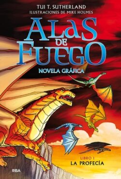 La Profec?a (Novela Gr?fica) / The Dragonet Prophecy (Graphic Novel)