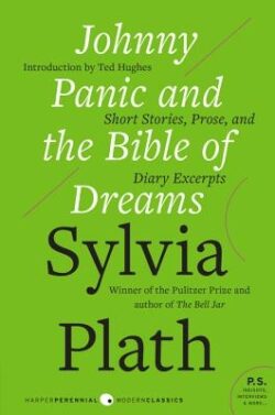Johnny Panic and the Bible of Dreams: Short Stories, Prose, and Diary Excerpts