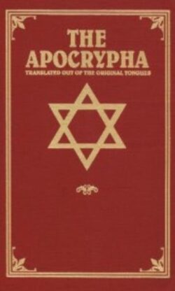 The Apocrypha: Translated Out of the Original Tongues