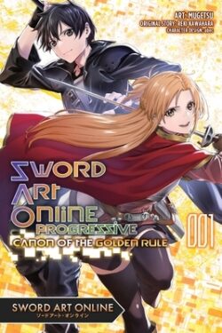 Sword Art Online Progressive Canon of the Golden Rule, Vol. 1 (Manga): Volume 1