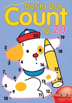 Dot to Dot Count to 20: Volume 3