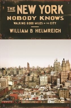 The New York Nobody Knows: Walking 6,000 Miles in the City