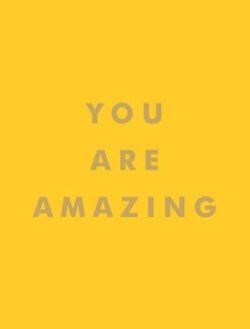 You Are Amazing
