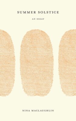 Summer Solstice: An Essay