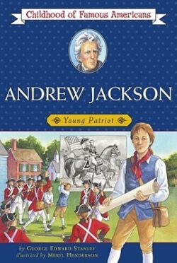 Andrew Jackson: Young Patriot