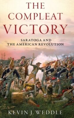 The Compleat Victory: Saratoga and the American Revolution