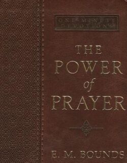 One-Minute Devotions the Power of Prayer