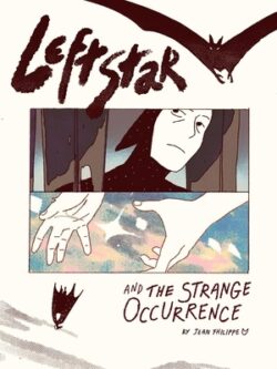 Leftstar and the Strange Occurrence