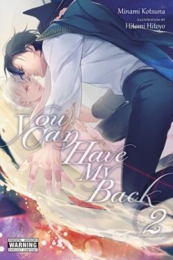 You Can Have My Back, Vol. 2 (Light Novel): Volume 2