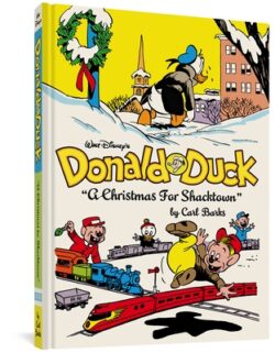 Walt Disney's Donald Duck a Christmas for Shacktown: The Complete Carl Barks Disney Library Vol. 11