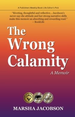 The Wrong Calamity: A Memoir