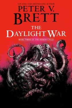 The Daylight War: Book Three of the Demon Cycle