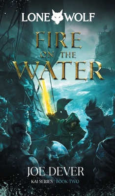 Fire on the Water: Kai Series Volume 2