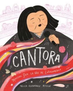 Cantora (Spanish Edition): Mercedes Sosa, La Voz de Latinoamérica