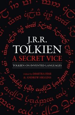 A Secret Vice: Tolkien on Invented Languages
