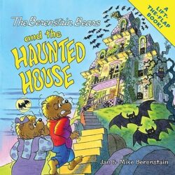 The Berenstain Bears and the Haunted House