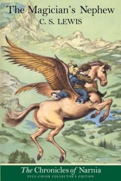 The Magician's Nephew: Full Color Edition: The Classic Fantasy Adventure Series (Official Edition)