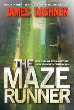 The Maze Runner (Maze Runner, Book One): Book One