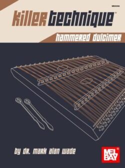 Killer Technique: Hammered Dulcimer
