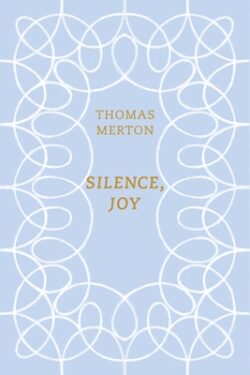 Silence, Joy