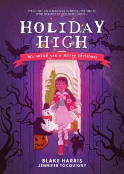 Holiday High: We Witch You a Merry Christmas
