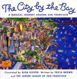 City by the Bay: A Magical Journey Around San Francisco