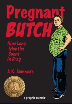 Pregnant Butch: Nine Long Months Spent in Drag