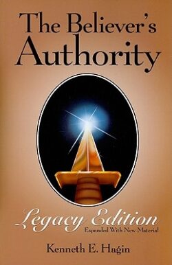 The Believer's Authority: Legacy Edition: Expanded with New Material