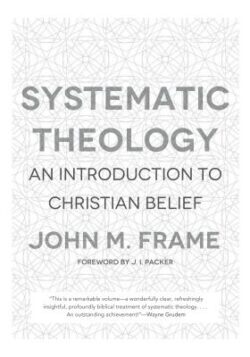 Systematic Theology: An Introduction to Christian Belief