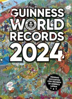 Guinness World Records 2024: Con R?cords de Am?rica Latina (Edici?n Latinoamericana)
