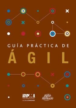 Guia Practica de Agil = Agile Practice Guide