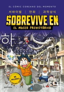Sobrevive En El Museo Prehist?rico (Manga Coreano) / Survive in the Prehistoric Museum (Korean Manga)