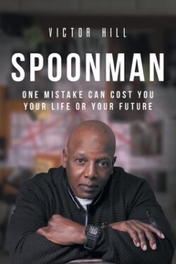 Spoonman: One Mistake Can Cost You Your Life or Your Future