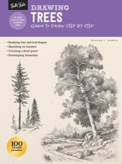 Drawing: Trees with William F. Powell: Learn to Draw Step by Step