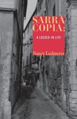 Sarra Copia: A Locked-in Life