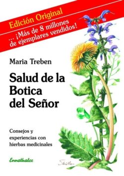Salud de la Botica del Señor: Consejos Y Experiencias Con Hierbas Medicinales