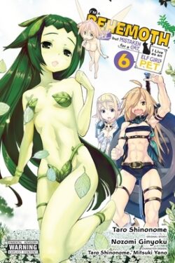 I'm a Behemoth, an S-Ranked Monster, But Mistaken for a Cat, I Live as an Elf Girl's Pet, Vol. 6 (Manga): Volume 6