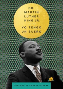 I Have a Dream  Yo Tengo Un Sueño (Spanish Edition)