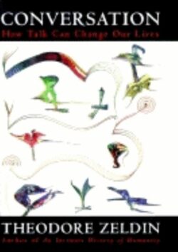 Conversation: How Talk Can Change Our Lives