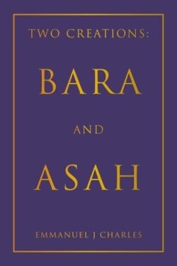 Two Creations: Bara and Asah