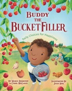 Buddy the Bucket Filler: Daily Choices for Happiness