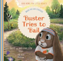 Buster Tries to Bail: When You Are Stressed