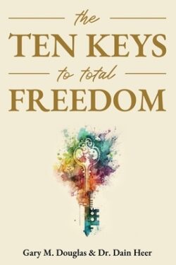 The Ten Keys to Total Freedom