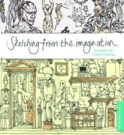 Sketching from the Imagination: An Insight Into Creative Drawing