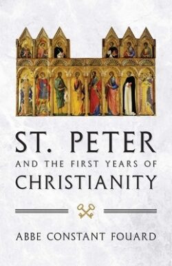 St. Peter and the First Years of Christianity