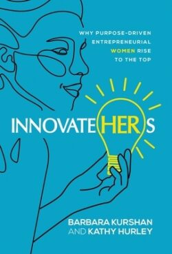 InnovateHERs: Why Purpose-Driven Entrepreneurial Women Rise to the Top