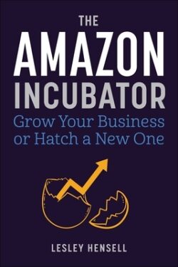 The Amazon Incubator: Grow Your Business or Hatch a New One