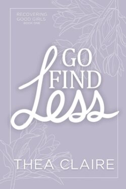 Go Find Less: A Curvy Girl Love After Loss Second Chance Romance