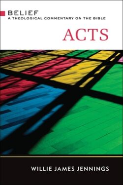 Acts: A Theological Commentary on the Bible