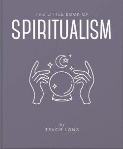 The Little Book of Spiritualism